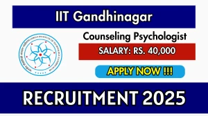 IIT Gandhinagar Counseling Psychologist Recruitment 2025 - Apply Online by Sep 10 IIT Gandhinagar Counseling Psychologist Recruitment 2025 - Apply Online by Sep 10