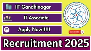 IIT Gandhinagar IT Associate Recruitment 2025 - Apply Online for 02 Posts by Sept 21