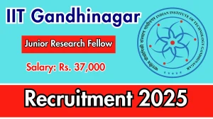 IIT Gandhinagar Junior Research Fellow Recruitment 2025 - Apply Online