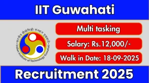 IIT Guwahati Multi tasking Recruitment 2025 – Walk in for 01 Posts
