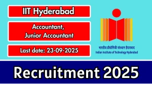 IIT Hyderabad Recruitment 2025 - Apply Online for 02 Accountant, Junior Accountant Posts