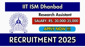 IIT ISM Dhanbad Research Assistant Recruitment 2025 - Apply Online by Sep 30 IIT ISM Dhanbad Research Assistant Recruitment 2025 - Apply Online by Sep 30