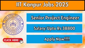 IIT Kanpur Senior Project Engineer Recruitment 2025 - Apply Offline