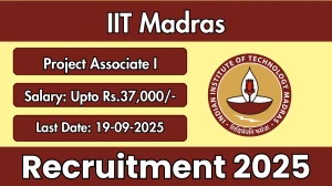 IIT Madras Project Associate I Recruitment 2025 - Apply Online by Sep 19