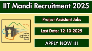IIT Mandi Project Assistant Recruitment 2025 - Apply Online