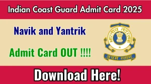 Indian Coast Guard Navik and Yantrik Admit Card 2025 OUT Download Hall Ticket at joinindiancoastguard.cdac.in Indian Coast Guard Navik and Yantrik Admit Card 2025 OUT Download Hall Ticket at joinindiancoastguard.cdac.in