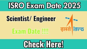 ISRO Scientist/Engineer Exam 2025 Postponed – Check Revised Schedule at isro.gov.in ISRO Scientist/Engineer Exam 2025 Postponed – Check Revised Schedule at isro.gov.in