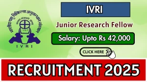 IVRI Junior Research Fellow Recruitment 2025 – Walk in for 1 Posts
