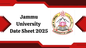Jammu University Date Sheet 2025 Declared for 4th Sem @ jammuuniversity.ac.in Details Here Jammu University Date Sheet 2025 Declared for 4th Sem @ jammuuniversity.ac.in Details Here