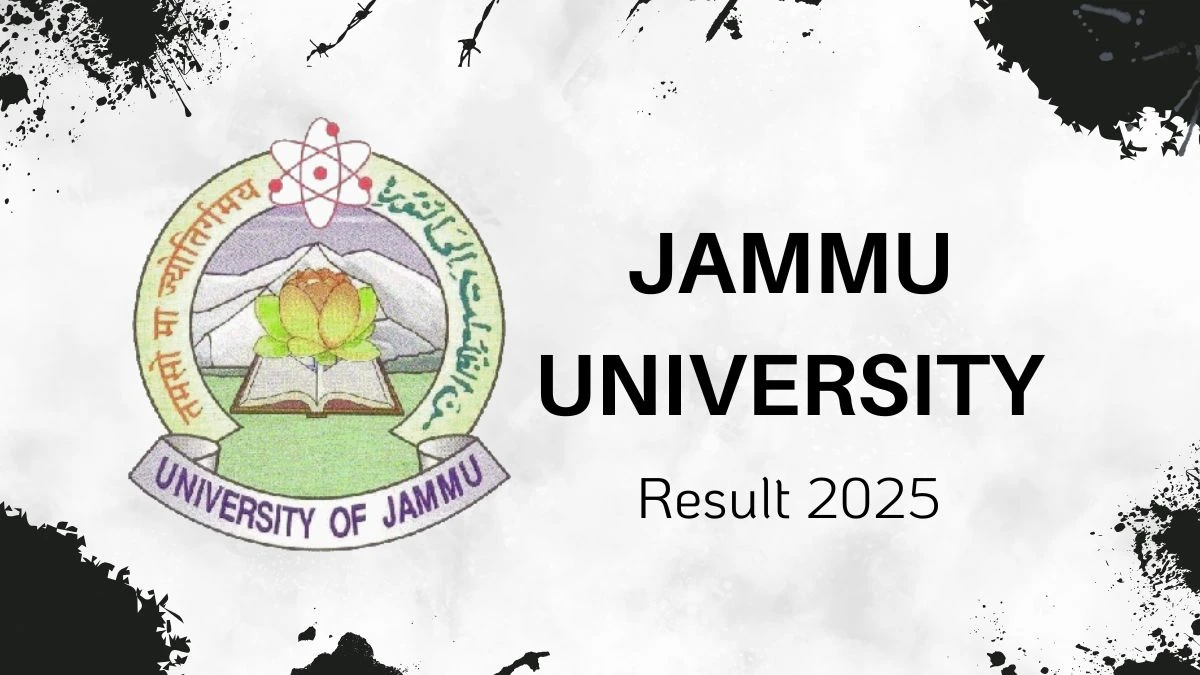 Jammu University Result 2025 Out at jammuuniversity.ac.in Direct Link to Download 2nd, 3rd, 4th, 5th, 6th  Sem Result