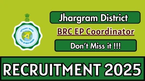 Jhargram District BRC EP Coordinator Recruitment 2025 - Apply Offline by Sep 23 Jhargram District BRC EP Coordinator Recruitment 2025 - Apply Offline by Sep 23