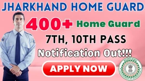 Jharkhand Home Guard Recruitment 2025 - Apply Online for 463 Posts by Sept 30