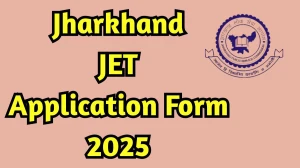 Jharkhand JET 2025 Notification Out: Apply Online for Jharkhand Eligibility Test Application Begin on 16 September 2025 at jpsc.gov.in