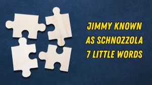 Jimmy known as Schnozzola 7 Little Words 7 letters Answer