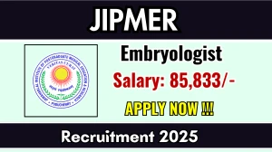 JIPMER Embryologist Recruitment 2025 - Apply Offline