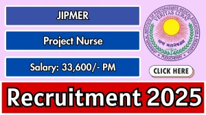 JIPMER Project Nurse Recruitment 2025 - Apply Offline by Sep 28