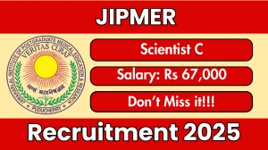 JIPMER Scientist C Recruitment 2025 - Apply Online by Oct 06