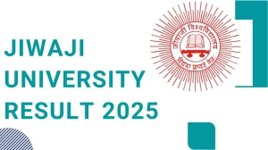 Jiwaji University Result 2025 Out at univindia.com Direct Link to Download 2nd, 4th Sem Result