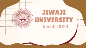 Jiwaji University Result 2025 Released at univindia.com Direct Link to Download 4th Semester Result