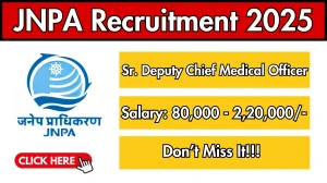 JNPA Sr. Deputy Chief Medical Officer Recruitment 2025 - Apply Offline by Sep 29 JNPA Sr. Deputy Chief Medical Officer Recruitment 2025 - Apply Offline by Sep 29