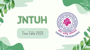 JNTUH Time Table 2025 Out @ jntuh.ac.in Details Here JNTUH Time Table 2025 Out @ jntuh.ac.in Details Here