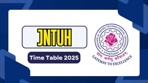 JNTUH Time Table 2025 Out @ jntuh.ac.in Details Here