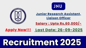 JNU Recruitment 2025 - Apply Offline for 02 Junior Research Assistant, Liaison Officer Posts by Sep 26 JNU Recruitment 2025 - Apply Offline for 02 Junior Research Assistant, Liaison Officer Posts by Sep 26