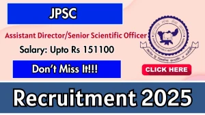 JPSC Assistant Director/Senior Scientific Officer Recruitment 2025 - Apply Online for 07 Posts