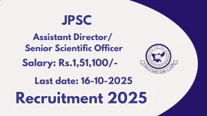 JPSC Recruitment 2025 - Apply Online for 08 Assistant Director / Senior Scientific Officer Posts by Oct 16