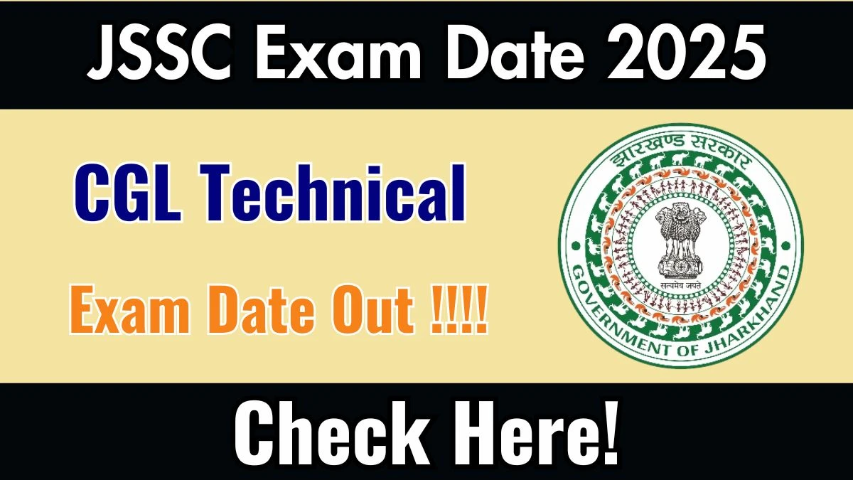 JSSC CGL Technical Exam Date 2025 Out for 494 Posts at jssc.jharkhand.gov.in Check Details Here