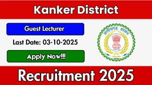 Kanker District Guest Lecturer Recruitment 2025 - Apply Offline