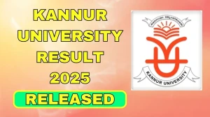 Kannur University Result 2025 Released at kannuruniversity.ac.in Direct Link to Download 1st, 2nd, 5th and 6th Semester Result