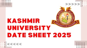 Kashmir University Date Sheet 2025 Announced for 4th Sem @ uok.edu.in Details Here Kashmir University Date Sheet 2025 Announced for 4th Sem @ uok.edu.in Details Here
