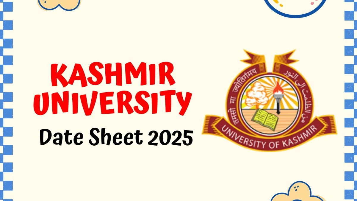 Kashmir University Date Sheet 2025 OUT at uok.edu.in Download PDF Here