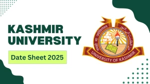Kashmir University Date Sheet 2025 Out for 1st, 2nd Sem @ uok.edu.in Details Here