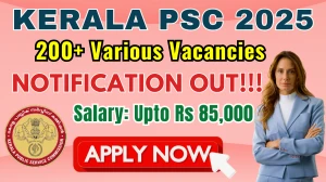 Kerala PSC Recruitment 2025 - Apply Online for 248 Assistant, Tradesman and Other Posts