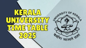 Kerala University Time Table 2025 Announced @ keralauniversity.ac.in Details Here