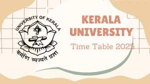 Kerala University Time Table 2025 Out @ keralauniversity.ac.in Details Here
