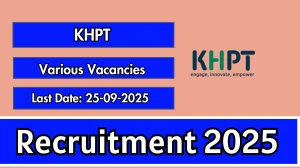 KHPT Recruitment 2025 - Apply Online for 06 HR Manager, Senior Finance Officer and More Posts by Sep 25 KHPT Recruitment 2025 - Apply Online for 06 HR Manager, Senior Finance Officer and More Posts by Sep 25
