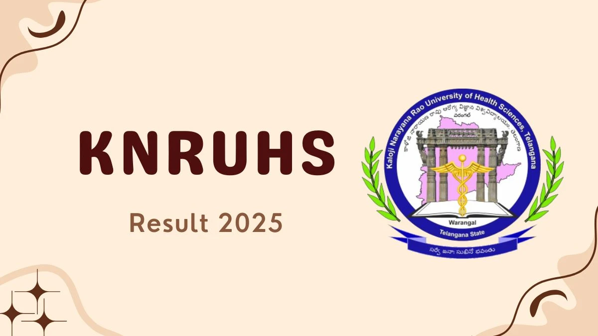 KNRUHS Result 2025 Declared at knruhs.telangana.gov.in Direct Link to Download Result UG and PG Course