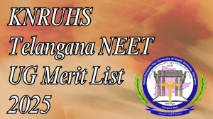 KNRUHS Telangana NEET UG Merit List 2025 Out at knruhs.telangana.gov.in Direct Link to Download Merit List