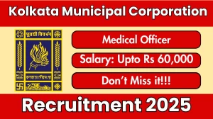 Kolkata Municipal Corporation Medical Officer Recruitment 2025 – Walk in for 37 Posts