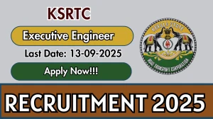 KSRTC Executive Engineer Recruitment 2025 - Apply Online for 01 Posts by Sep 13