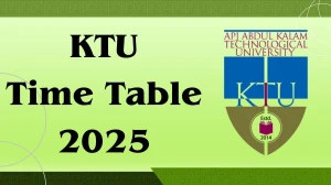 KTU Time Table 2025 Announced For M.Tech @ ktu.edu.in Details Here