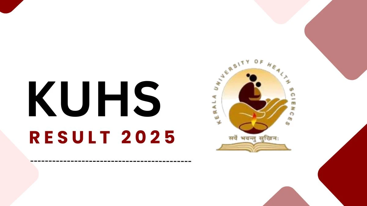 KUHS Result 2025 Out at kuhs.ac.in Direct Link to Download UG and PG Result PDF