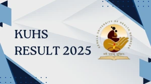 KUHS Result 2025 Released at kuhs.ac.in Direct Link to Download 5th Semester Result KUHS Result 2025 Released at kuhs.ac.in Direct Link to Download 5th Semester Result