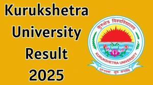 Kurukshetra University Result 2025 Declared at kuk.ac.in Direct Link to Download 4th Semester Result
