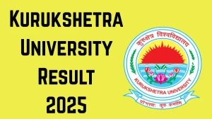 Kurukshetra University Result 2025 Released at kuk.ac.in Direct Link to Download 4th Semester Result