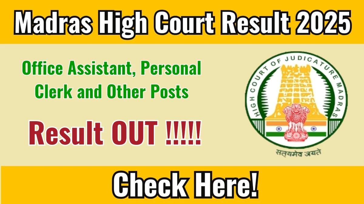Madras High Court Office Assistant, Personal Clerk and Other Posts Result 2025 Out at mhc.tn.gov.in, Direct Link to Download Result PDF Here