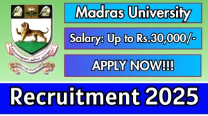 Madras University Guest Faculty Recruitment 2025 - Apply Offline by Sep 29